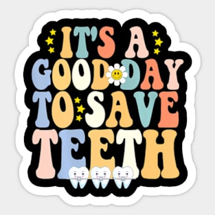 Retro Dental Dentist Hygienist It's a Good Day to Save Sticker